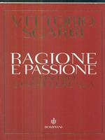 Ragione e passione. Contro l'indifferenza