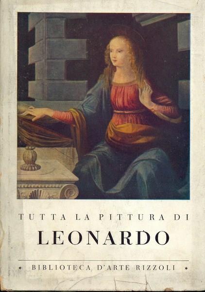 Tutta la pittura di Leonardo - Costantino Baroni - copertina