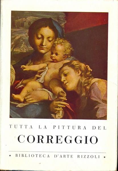 Tutta la pittura del Correggio