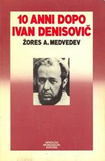 10 anni sdopo Ivan Denisovic
