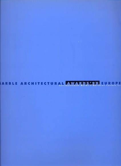 Marble architectural awards 99 Europe - in lingua italiana ed inglese - copertina