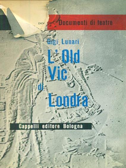 L' old Vic di Londra - Gigi Lunari - copertina