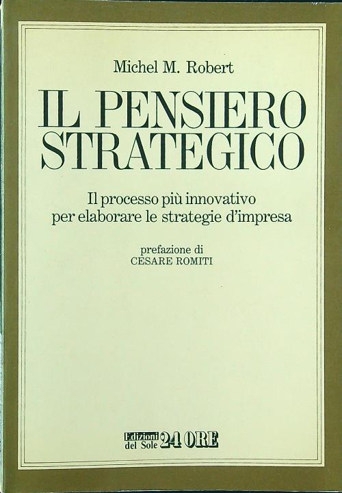Il pensiero strategico di: Michel M. Robert