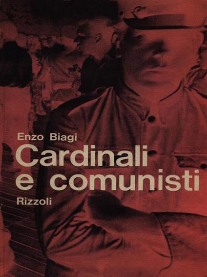 Cardinali e comunisti - Enzo Biagi - copertina