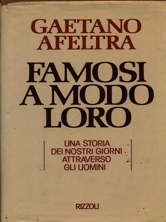 Famosi a modo loro - Gaetano Afeltra - copertina