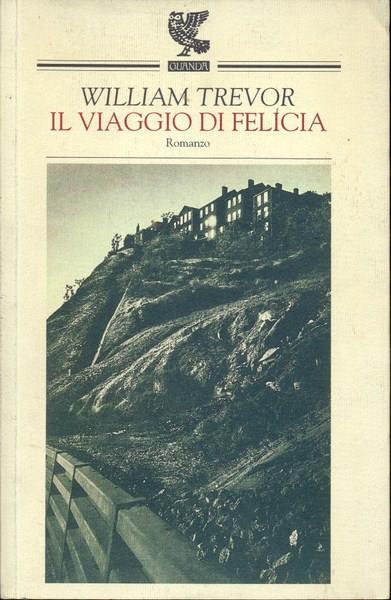Il viaggio di Felicia - William Trevor - copertina