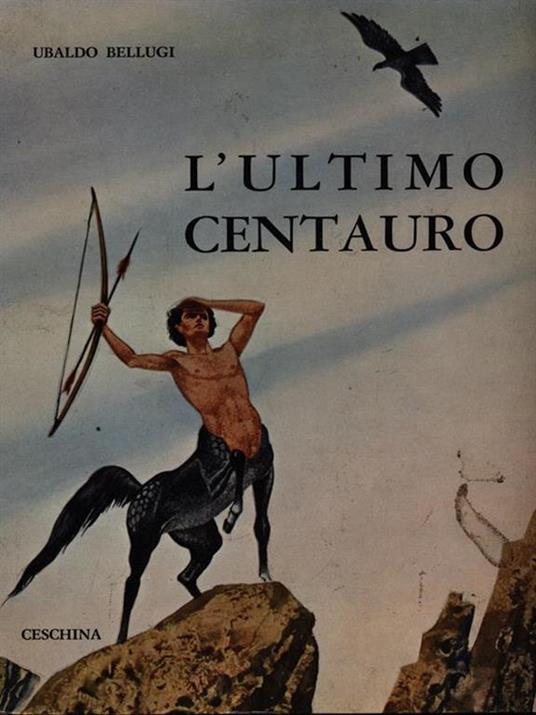 L' ultimo centauro - Ubaldo Bellugi - copertina