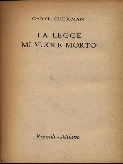 La legge mi vuole morto - Caryl Chessman - copertina