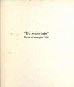 De senectute Parole ed immagini 1988