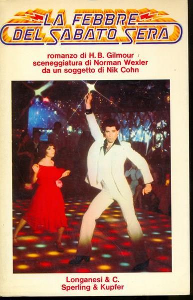 La febbre del sabato sera - H. B. Gilmour - copertina