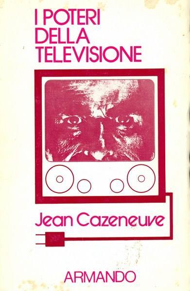 I poteri della televisione - Jean Cazeneuve - copertina