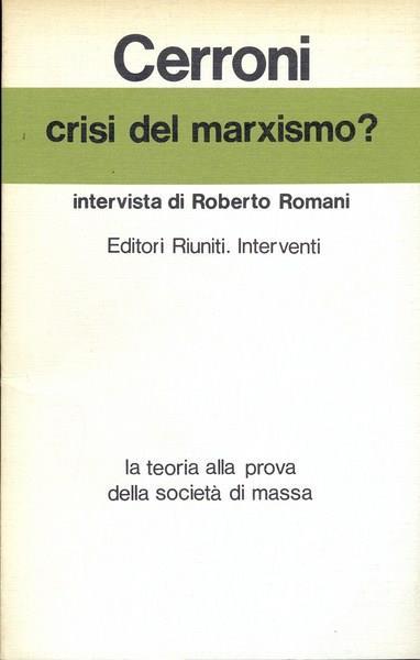 Crisi del marxismo? Intervista di Roberto Romani - Umberto Cerroni - copertina
