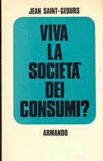Viva la società dei consumi?