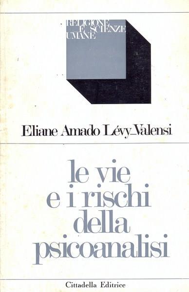 Le vie e i rischi della psicoanalisi - copertina