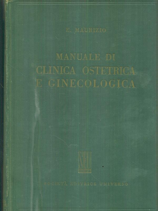 Manuale di clinica ostetrica e ginecologica