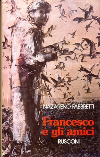 Francesco e gli amici - Nazareno Fabbretti - copertina