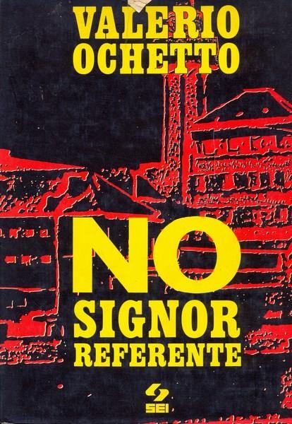 No signor referente - Valerio Ochetto - copertina