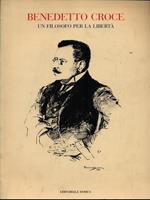 Benedetto Croce, un filosofo per la libertà