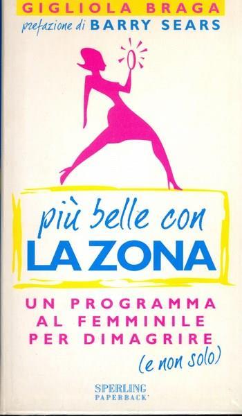 Più belle con la zona - Gigliola Braga - copertina