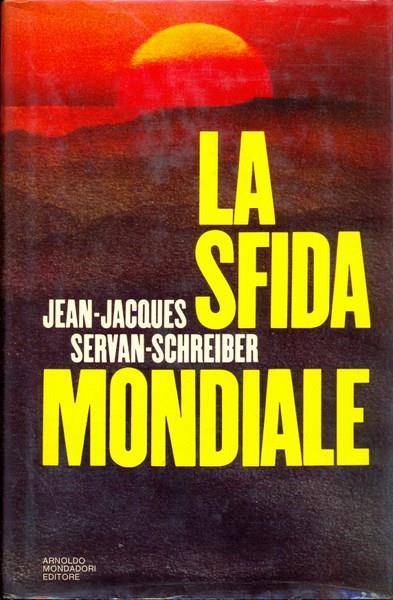 La sfida mondiale - Jean-Jacques Servan - copertina