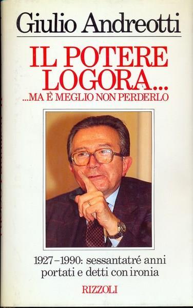 Il potere logora - Giulio Andreotti - copertina