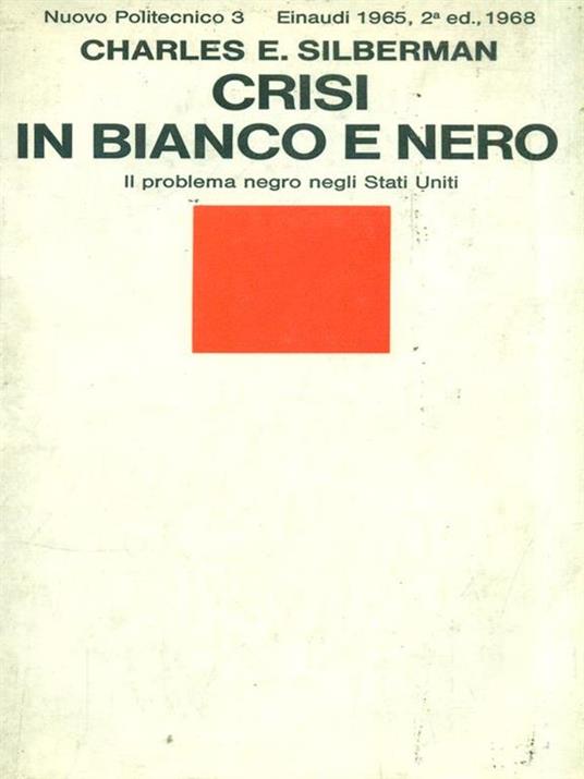 Crisi in bianco e nero - Charles E. Silberman - copertina