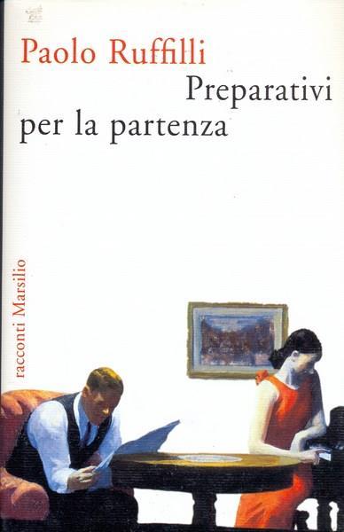 Preparativi per la partenza - Paolo Ruffilli - copertina