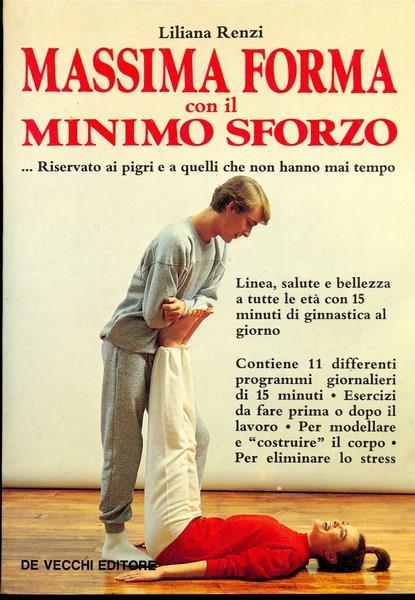Massima forma con il minimo sforzo - Liliana Renzi - copertina