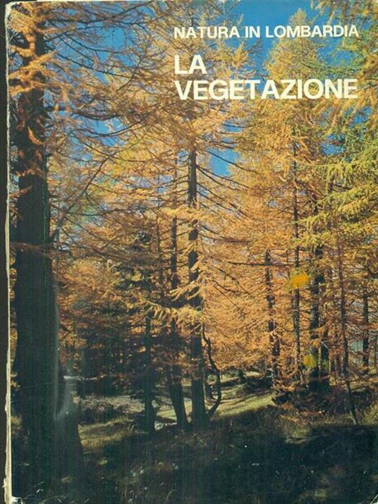 La natura in Lombardia: la vegetazione - copertina