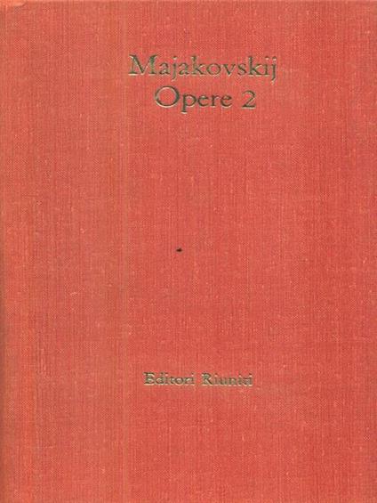 Opere 2 Poesie 1923-1926 - Vladimir Majakovskij - copertina