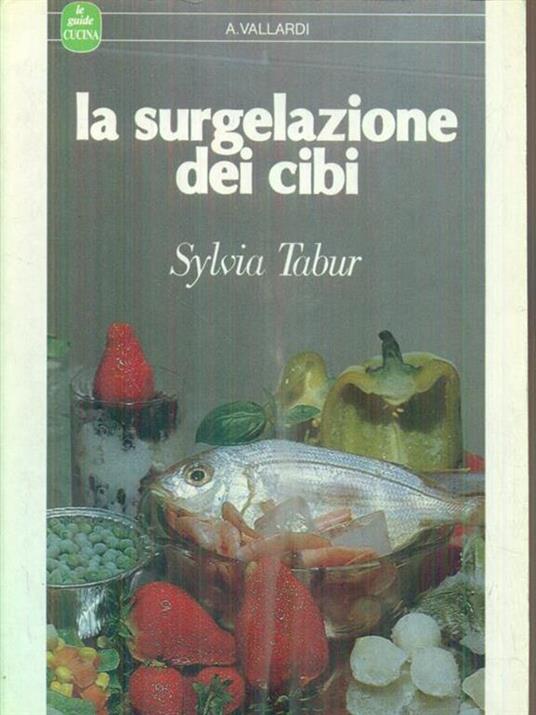 La surgelazione dei cibi - Sylvia Tabur - copertina