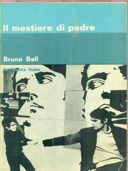 Il mestiere di padre - Bruno Ball - copertina