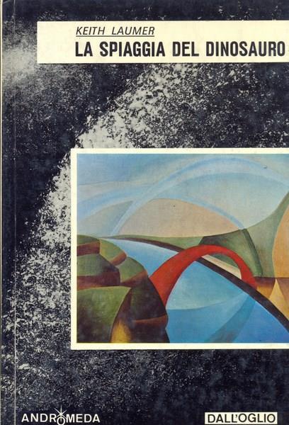 La spiaggia del dinosauro - Keith Laumer - copertina