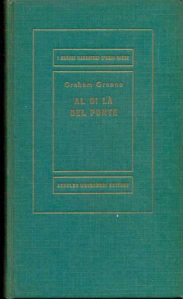 Al di là del ponte - Graham Greene - copertina