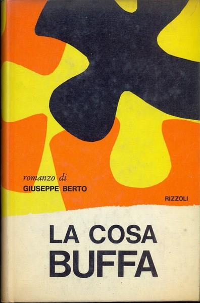 La cosa buffa - Giuseppe Berto - copertina