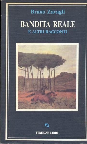 Bandita reale e altri racconti