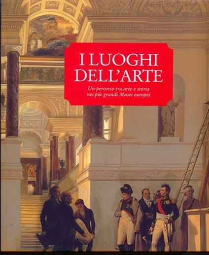 I luoghi dell'arte. Europa - Pierre Benoit - copertina