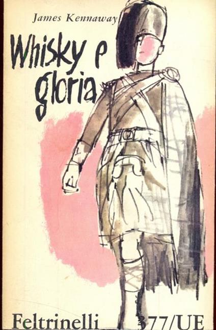 Whisky e gloria - James Kennaway - copertina