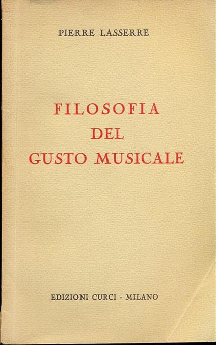 Filosofia del gusto musicale - Pierre Lasserre - copertina