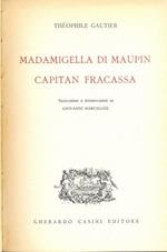 Madamigella di Maupin / Capitan Fracassa