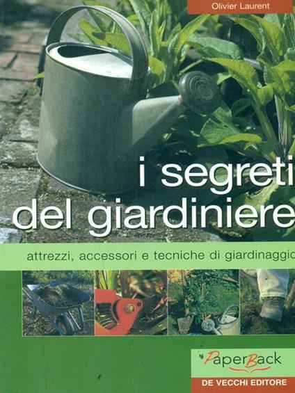 I segreti del giardiniere - Olivier Laurent - copertina
