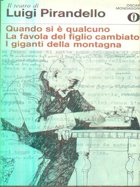 Quando si é qualcuno - La favola del figlio cambiato - I giganti della montagna - Luigi Pirandello - copertina