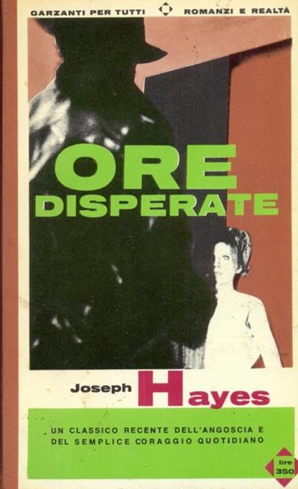 Ore disperate - Joseph Hayes - copertina