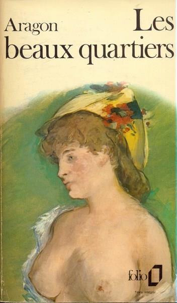 Lex beaux quartiers. In lingua francese  - Louis Aragon - copertina