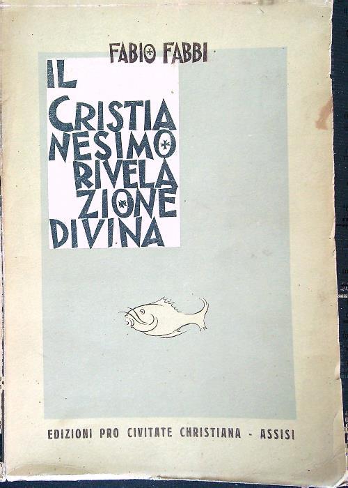 Il cristianesimo rivelazione divina