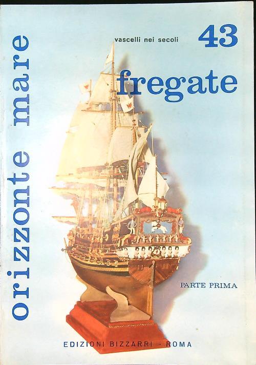 Vascelli nei secoli 43 fregate prima parte