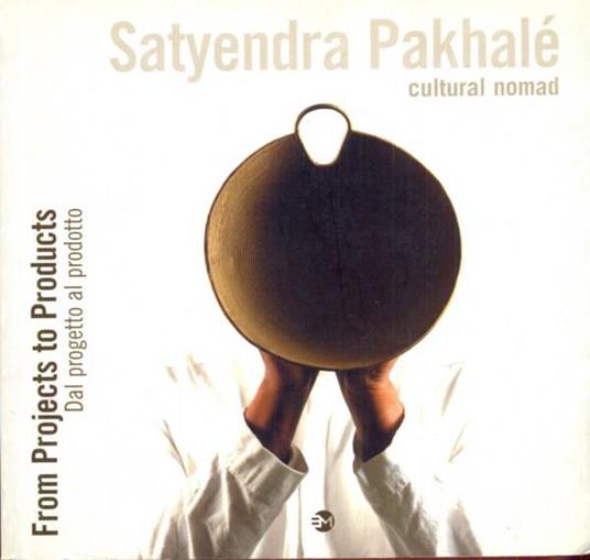 Satyendra Pakhalè. Cultural nomad - copertina