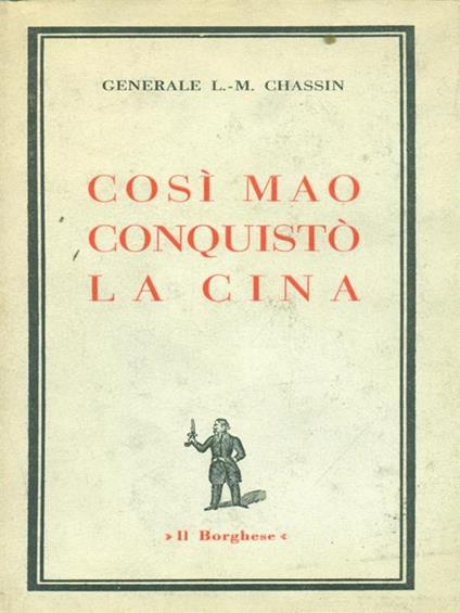 Così Mao conquistò la Cina - Lionel-Max Chassin - copertina