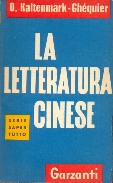 La letteratura cinese - Odile Kaltenmark-Ghéquier - copertina