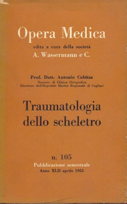 Traumatologia dello scheletro - Antonio Cabitza - copertina